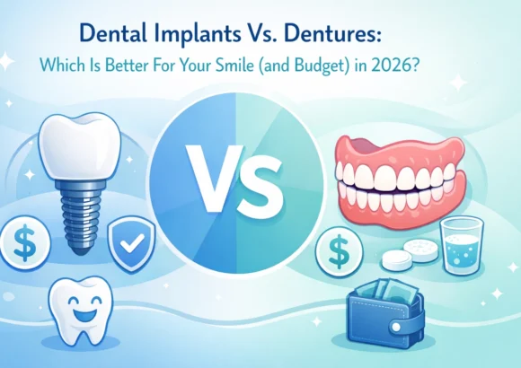 Dental Implants Vs. Dentures: Which Is Better For Your Smile (and Budget) in 2026?